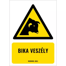 Bika veszély (felirattal)