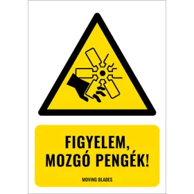 Figyelem, mozgó pengék! (felirattal)