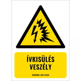 Ívkisülés veszély (felirattal)