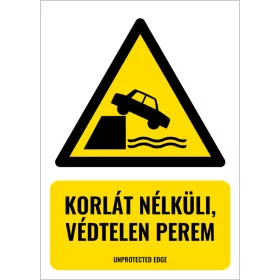 Korlát nélküli, védtelen perem (felirattal)