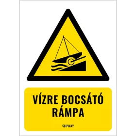 Vízre bocsátó rámpa (felirattal)