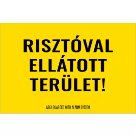 Riasztóval ellátott terület!