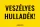 Veszélyes hulladék!