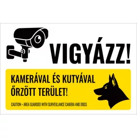 Vigyázz! Kamerával és kutyával őrzött terület!
