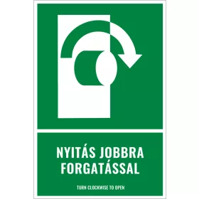 Nyitás jobbra forgatással (felirattal)