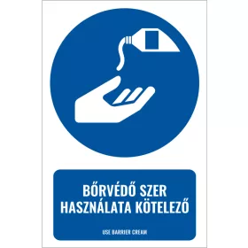 Bőrvédő szer használata kötelező (felirattal)