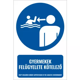 Gyermekek felügyelete kötelező (felirattal)