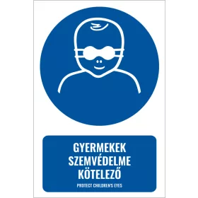 Gyermekek szemvédelme kötelező (felirattal)