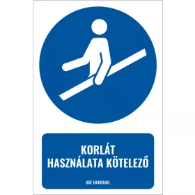 Korlát használata kötelező (felirattal)