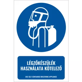 Légzőkészülék használata kötelező (felirattal)