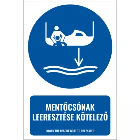 Mentőcsónak leeresztése kötelező (felirattal)