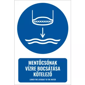 Mentőcsónak vízre bocsátása kötelező (felirattal)