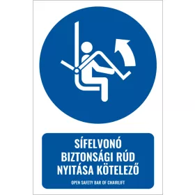  Sífelvonó biztonsági rúd nyitása kötelező (felirattal)