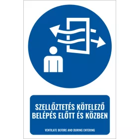   Szellőztetés kötelező belépés előtt és közben (felirattal)