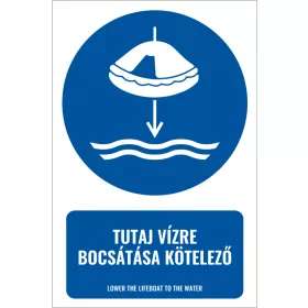 Tutaj vízre bocsátása kötelező (felirattal)