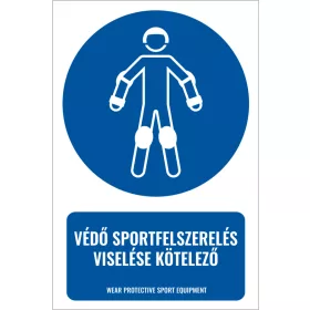 Védő sportfelszerelés viselése kötelező (felirattal)