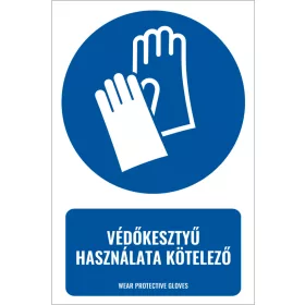 Védőkesztyű használata kötelező (felirattal)