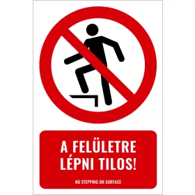 A felületre lépni tilos! (felirattal)
