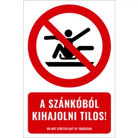 A szánkóból kihajolni tilos! (felirattal)