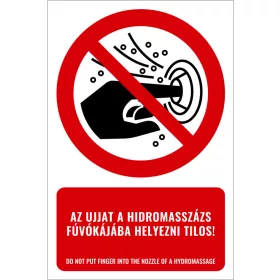   Az ujjat a hidromasszázs fúvókájába helyezni tilos! (felirattal)