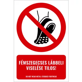 Fémszegecses lábbeli viselése tilos! (felirattal)