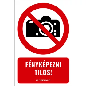 Fényképezni tilos! (felirattal)