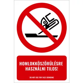 Homlokköszörülésre használni tilos! (felirattal)