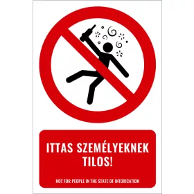 Ittas személyeknek tilos! (felirattal)
