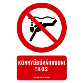 Könnyűbúvárkodni tilos! (felirattal)