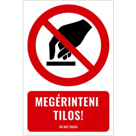 Megérinteni tilos! (felirattal)