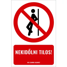Nekidőlni tilos! (felirattal)