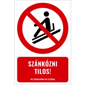 Szánkózni tilos! (felirattal)