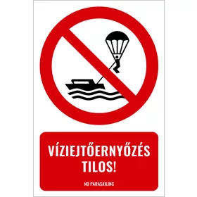 Víziejtőernyőzés tilos! (felirattal)
