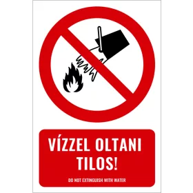 Vízzel oltani tilos! (felirattal)
