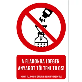 A flakonba idegen anyagot tölteni tilos! (felirattal)