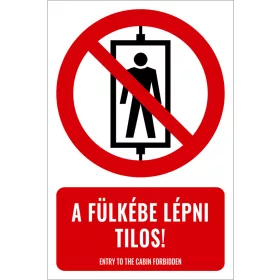 A fülkébe lépni tilos! (felirattal)