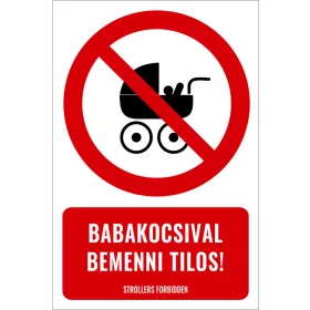 Babakocsival bemenni tilos! (felirattal)