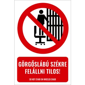 Görgőslábú székre felállni tilos! (felirattal)