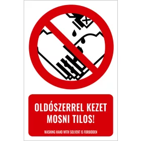 Oldószerrel kezet mosni tilos! (felirattal)