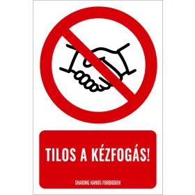 Tilos a kézfogás! (felirattal)