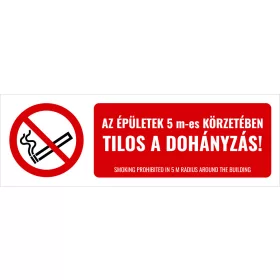 Az épületek 5 m-es körzetében tilos a dohányzás!